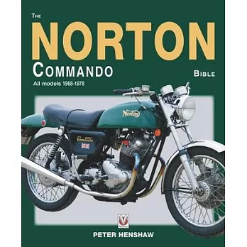 The Norton Commando Bible: All Models 1968 to 1978