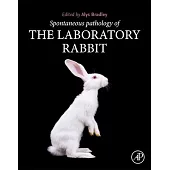 Spontaneous Pathology of the Laboratory Rabbit