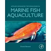 Advanced Technologies in Marine Fish Aquaculture