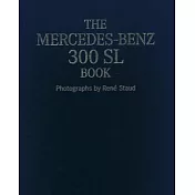 The Mercedes-Benz 300 SL Book Collector’’s Edition: With on Ice, 2008 Photoprint