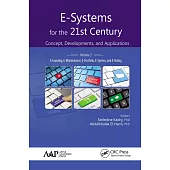 E-Systems for the 21st Century: Concept, Developments, and Applications, Volume 2: E-Learning, E-Maintenance, E-Portfolio, E-System, and E-Voting
