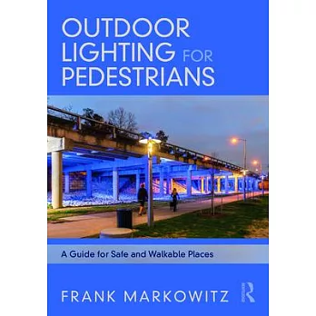 Outdoor Lighting for Pedestrians: A Guide for Urban Safety and Walkability
