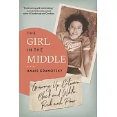 The Girl in the Middle: Growing Up Between Black and White, Rich and Poor
