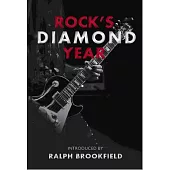 Rock’’s Diamond Year: Celebrating London’’s Music Heritage