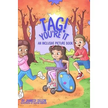 Tag! You’’re It: An Inclusive Picture Book for Children with Special Needs