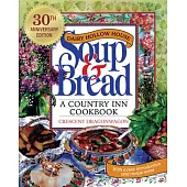 Dairy Hollow House Soup & Bread: Thirtieth Anniversary Edition