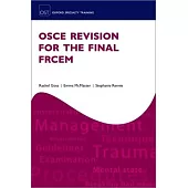 OSCE Revision for the Final Frcem