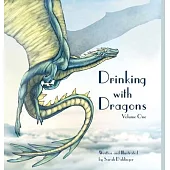 Drinking with Dragons: Volume One