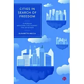 Cities in Search of Freedom: European Municipalities Against the Leviathan