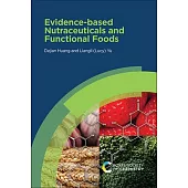 Evidence-Based Nutraceuticals and Functional Foods