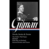 Charlotte Perkins Gilman: Novels, Stories & Poems (Loa #356)