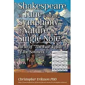 Shakespeare in Tune with the Symphony of Nature in a Single Note: Birth of 
