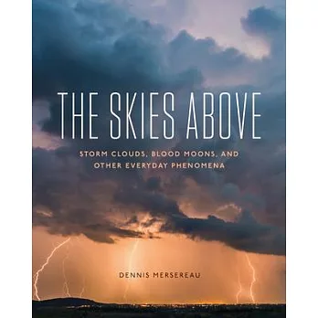 The Skies Above: Storm Clouds, Blood Moons, and Other Everyday Phenomena