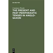 The present and past periphrastic tenses in Anglo-Saxon