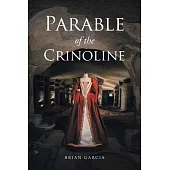 Parable of the Crinoline