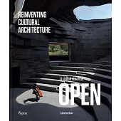Reinventing Cultural Architecture: A Radical Vision by Open