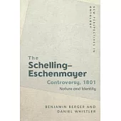 The Schelling-Eschenmayer Controversy, 1801: Nature and Identity
