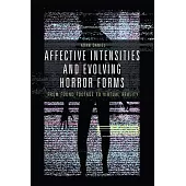 Affective Intensities and Evolving Horror Forms: From Found Footage to Virtual Reality
