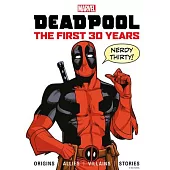 Marvel’s Deadpool the First 30 Years