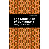 The Stone Axe of Burkamukk