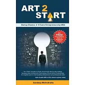 Art 2 Start: Startup Shastra: A 15 Sutra Entrepreneurship MBA