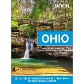 Moon Ohio: Getaway Ideas, Outdoor Adventure & Family Fun, Creative Cuisine & Culture