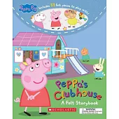 Peppa’’s Clubhouse (Peppa Pig) (Media Tie-In): A Felt Storybook