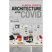 Architecture After Covid: The New Alliance of Science, Architecture, and Society