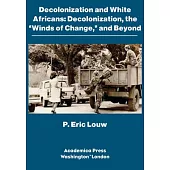 Decolonization and White Africans: Decolonization, the 