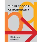 The Handbook of Rationality