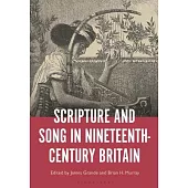 Scripture and Song in Nineteenth-Century Britain: Elite and Popular Song