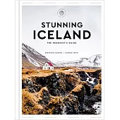 Stunning Iceland: The Hedonist’’s Guide