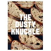 The Dusty Knuckle: Seriously Good Bread, Knockout Sandwiches and Everything in Between