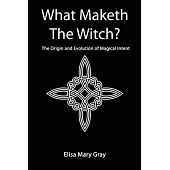 What Maketh The Witch?