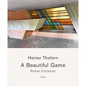 Heiner Thofern: A Beautiful Game