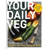 Your Daily Veg: Innovative, Fuss-Free Vegetarian Food