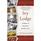 Ivy Lodge: A Memoir of Translation and Discovery