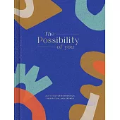 The Possibility of You: Activities for Reinvention, Inspiration, and Growth