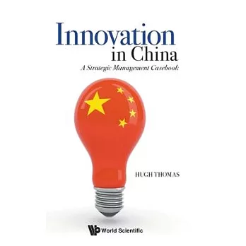 Innovation in China  ; a strategic management casebook
