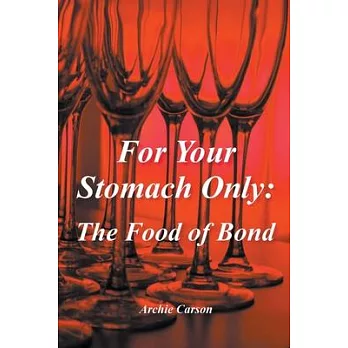 For Your Stomach Only: The Food of Bond