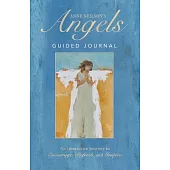 Anne Neilson’’s Angels Guided Journal: An Interactive Journey to Encourage, Refresh, and Inspire