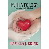 Patientology: Toward the Study of Patients