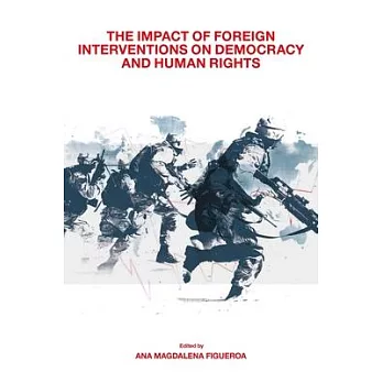The Impact of Foreign Interventions on Democracy and Human Rights