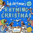 Bob Hartman’’s Rhyming Christmas: The Nativity Story Told as a Poem, with Fun-Filled Pictures and Pages to Colour in