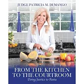 From the Kitchen to the Courtroom: Doing Justice to Pasta