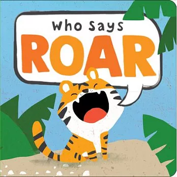 Who Says Roar?
