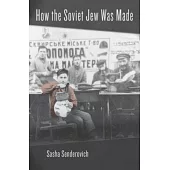How the Soviet Jew Was Made
