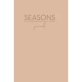 Seasons Beauty, Blessings, Purpose and Lessons Journal