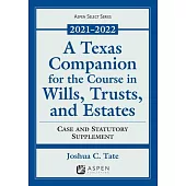 A Texas Companion for the Course in Wills, Trusts, and Estates: Case and Statutory Supplement, 2019-2020