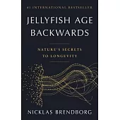 Jellyfish Age Backwards: Nature’s Secrets to Longevity